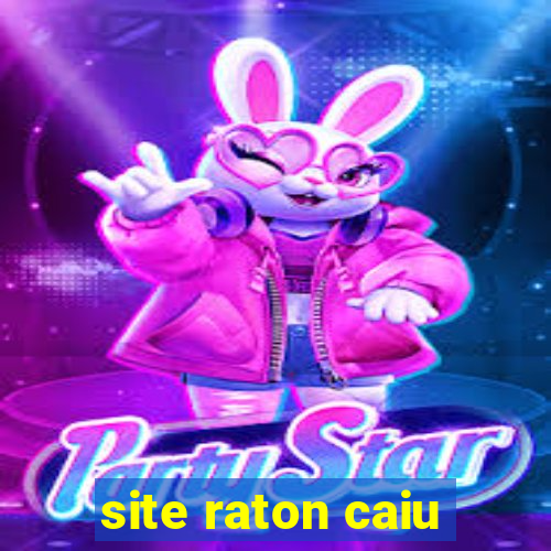 site raton caiu